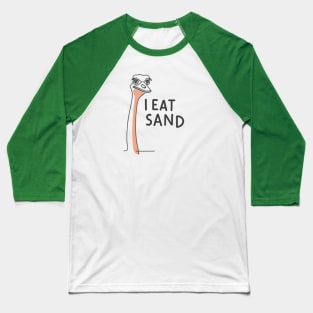 "Whimsical Ostrich: I Eat Sand" - Funny Random Meme Baseball T-Shirt